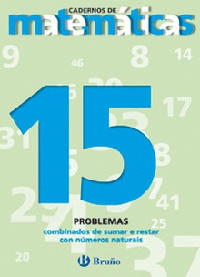 15 Problemas combinados de sumar e restar con números naturais