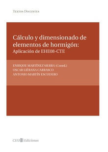 Cálculo y dimensionado de elementos de hormigón: aplicación de EHE08-CTE