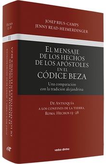 El mensaje de los Hechos de los Apóstoles en el Códice Beza (Volumen 2)