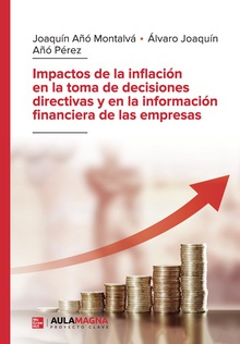 Impactos de la inflación en la toma de decisiones directivas y en la información financiera de las empresas