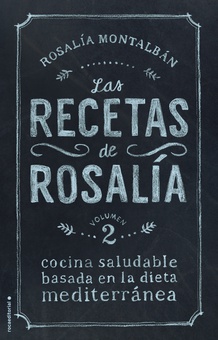 Las recetas de Rosalía (volumen 2)