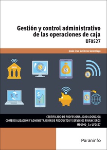Gestión y control administrativo de las operaciones de caja