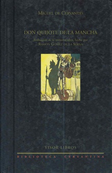 Don quijote de la Mancha, reducción de la inmortal obra hecha por R.Gómez de la Serna