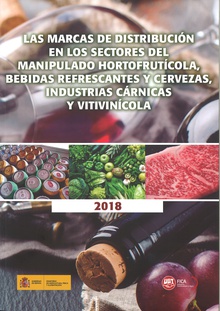 Las marcas de distribución en los sectores del manipulado hortofrutícola, bebidas refrescantes y cervezas, industrias cárnicas y vitivinícola