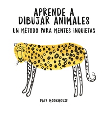 Aprende a dibujar animales: un método para mentes inquietas