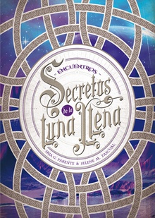 Secretos de la Luna Llena 2. Encuentros