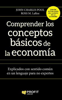 Comprender los conceptos básicos de la economia. Ebook.