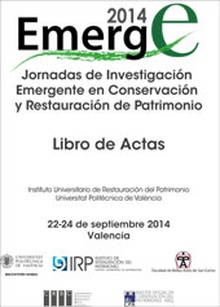 EMERGE 2014 - JORNADAS DE INVESTIGACIÓN EMERGENTE EN CONSERVACIÓN Y RESTAURACIÓN DE PATRIMONIO