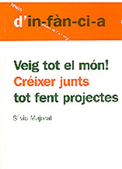 Veig tot el món! Créixer junts tot fent projectes