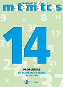 14 Problemas de multiplicar e dividir. Iniciación