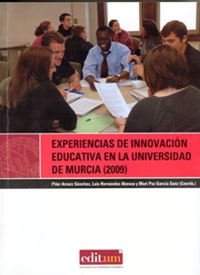 Experiencias de Innovación Educativa en la Universidad de Murcia (2009)
