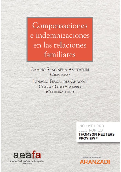 Compensaciones e indemnizaciones en las relaciones familiares (Personalización Especial AEAFA Congreso) (Papel + e-book)