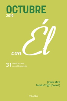 Octubre 2019, con Él