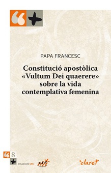 Constitució apostòlica «Vultum Dei quaerere» sobre la vida contemplativa femenina