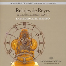 Relojes de Reyes en la Corte española el s. XVIII: la medida del tiempo
