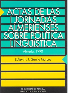 Actas de las I Jornadas Almerienses sobre Política Lingüística