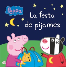 Peppa Pig. Un conte - La festa de pijames