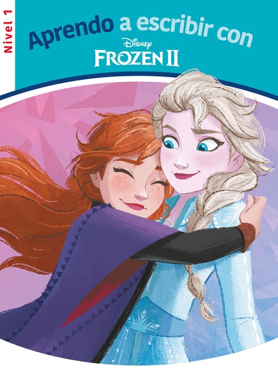 Aprendo a escribir con Frozen 2 - Nivel 1 (Aprendo a escribir con Disney)