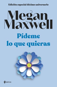 Pídeme lo que quieras (Edición especial décimo aniversario)