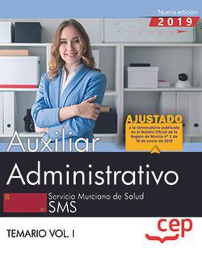 Auxiliar Administrativo. Servicio Murciano de Salud. Temario Vol.I