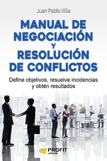 Manual de negociación y resolución de conflictos. Ebook