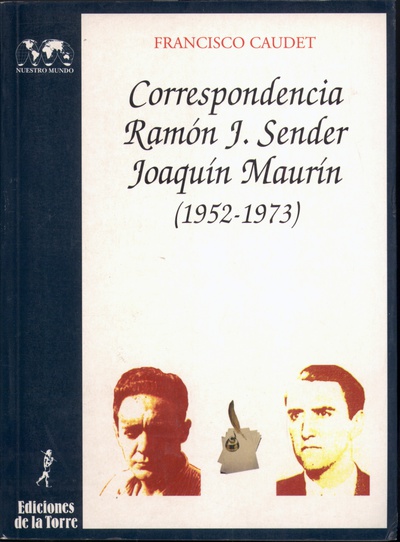 Correspondencia Ramón J. Sender / Joaquín Maurín