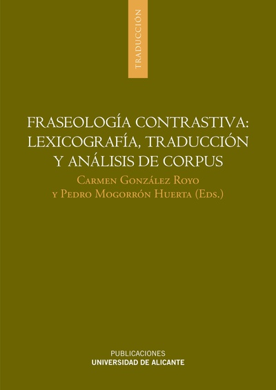 Fraseología contrastiva: lexicografía, traducción y análisis de corpus