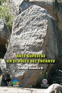 Arte rupestre en el Valle del Encanto / 2a Edición