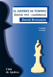 El ajedrez de torneo (séptima edición revisada)