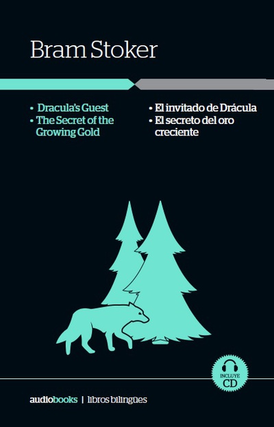 Dracula's Guest / The Secret of Growing Gold // El invitado de Drácula / El secreto del oro creciente