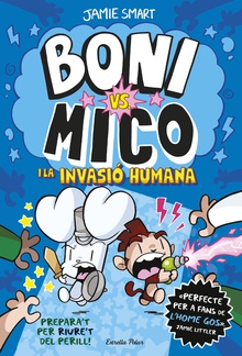 Boni vs. Mico 2. Boni vs. Mico i la Invasió humana