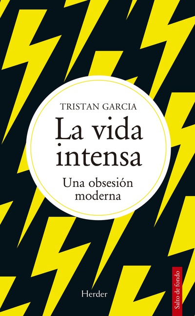 La vida intensa