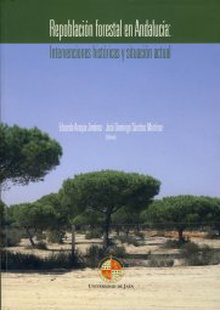 Repoblación forestal en Andalucía: Intervenciones históricas y situación actual