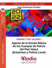 Agente Escala Basica Policia del Pais Vasco (Ertzaintza y Policia Local). Temario y test. Volumen 1.