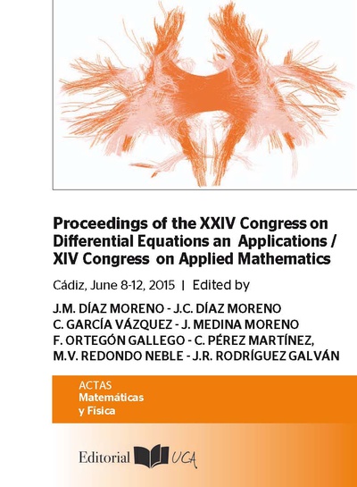 Proceedings of the Congress on Differential Equations and Aplications/XIV Congress on Applied Mathematics. Cádiz, June 8-12, 2015