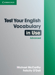 Test Your English Vocabulary in Use Advanced