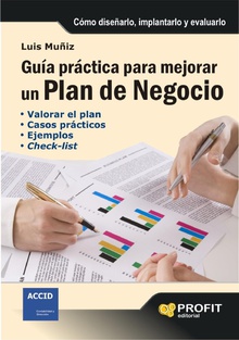 Guía práctica para mejorar un plan de negocio. Ebook