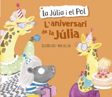 La Júlia i el Pol - L'aniversari de la Júlia