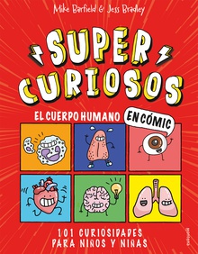 Súper Curiosos - El cuerpo humano en cómic