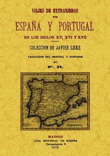 Viajes de extranjeros por España y Portugal en los siglos XV, XVI y XVII