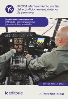 Mantenimiento auxiliar del acondicionamiento interior de aeronaves. tmvo0109 - operaciones auxiliares de mantenimiento aeronáutico