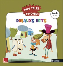 DONALD'S DOTS (TINY TALES PHONICS) PRE-A1
