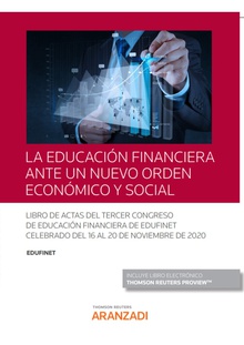 La educación financiera ante un nuevo orden económico y social (Papel + e-book)