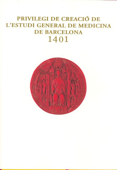 Privilegi de Creació de l'Estudi General de Medicina de Barcelona - 1401