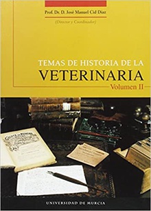 Temas de Historia de la Veterinaria. Volumen Ii