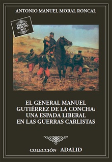 El General Manuel Gutiérrez de la Concha, una espada liberal en las Guerras Carlistas