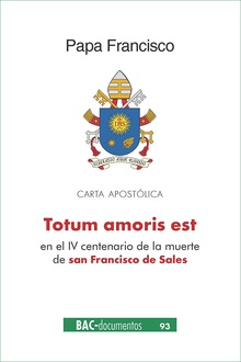 Totum amoris est. Carta apostólica en el IV centenario de la muerte de san Francisco de Sales