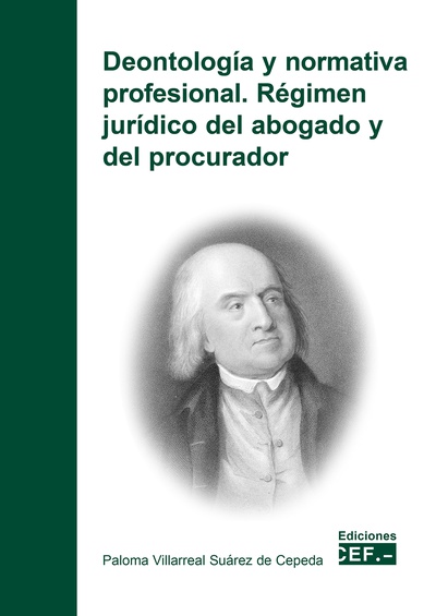 Deontología y normativa profesional. Régimen jurídico del abogado y del procurador