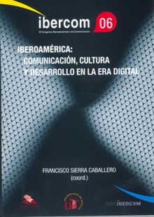 Iberoamérica: comunicación, cultura y desarrollo en la era digital
