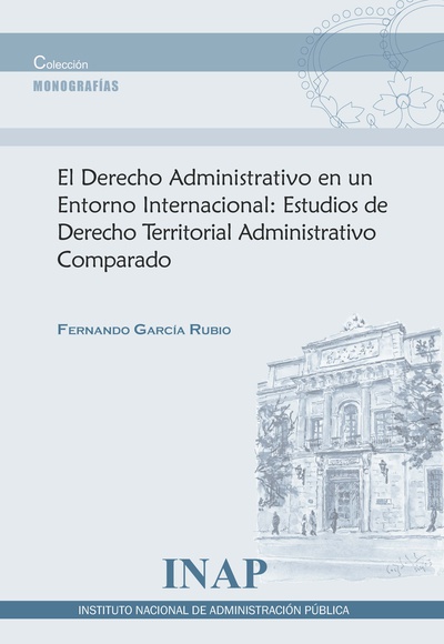 Derecho administrativo en un entorno internacional:Estudios de derecho territorial administrativo comparado